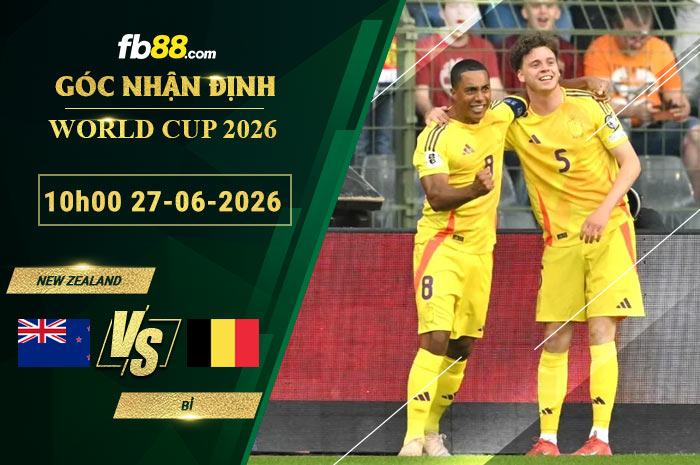 fb88-soi-keo-tran-dau-New-Zealand-vs-Bi-27-06-2026