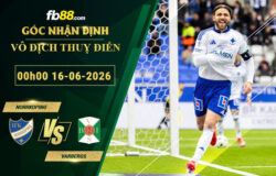 fb88-soi-keo-tran-dau-Norrkoping-vs-Varbergs-16-06-2026