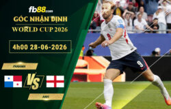 fb88-soi-keo-tran-dau-Panama-vs-Anh-28-06-2026