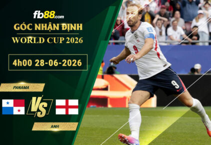 fb88-soi-keo-tran-dau-Panama-vs-Anh-28-06-2026
