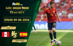 fb88-soi-keo-tran-dau-Peru-vs-Tay-Ban-Nha-09-06-2026