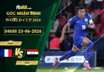 fb88-soi-keo-tran-dau-Phap-vs-Iraq-23-06-2026