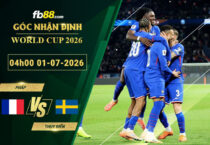 fb88-soi-keo-tran-dau-Phap-vs-Thuy-Dien-01-07-2026