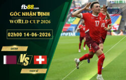 fb88-soi-keo-tran-dau-Qatar-vs-Thuy-Si-14-06-2026