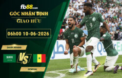 fb88-soi-keo-tran-dau-Saudi-Arabia-vs-Senegal-10-06-2026