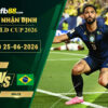 fb88-soi-keo-tran-dau-Scotland-vs-Brazil-24-06-2026