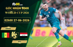 fb88-soi-keo-tran-dau-Senegal-vs-Iraq-27-06-2026