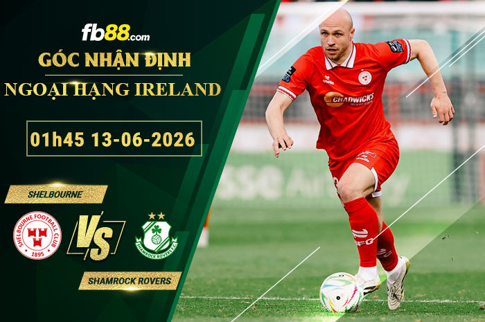 fb88-soi-keo-tran-dau-Shelbourne-vs-Shamrock-Rovers-13-06-2026