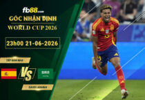 fb88-soi-keo-tran-dau-Tay-Ban-Nha-vs-Saudi-Arabia-21-06-2026