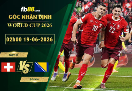 fb88-soi-keo-tran-dau-Thuy-Si-vs-Bosnia-19-06-2026