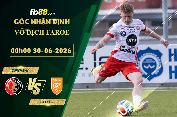 fb88-soi-keo-tran-dau-Torshavn-vs-Skala-IF-30-06-2026