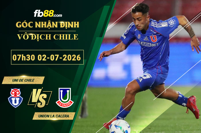 fb88-soi-keo-tran-dau-Universidad-de-Chile-vs-Union-La-Calera-02-07-2026