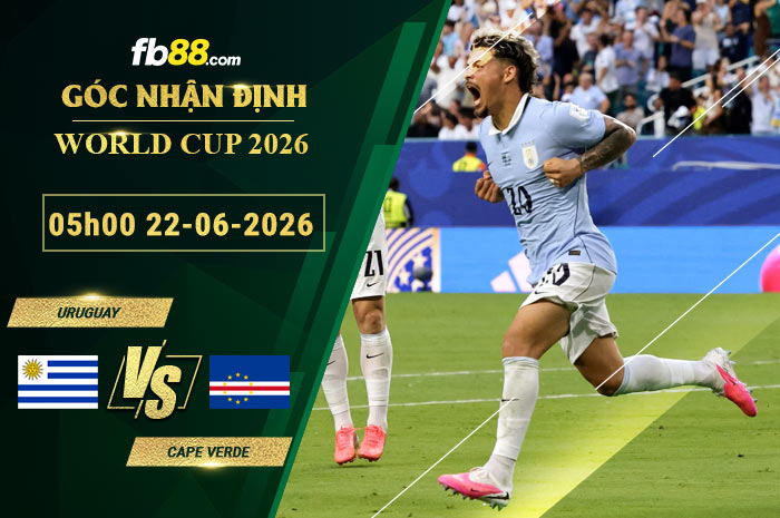 fb88-soi-keo-tran-dau-Uruguay-vs-Cape-Verde-22-06-2026