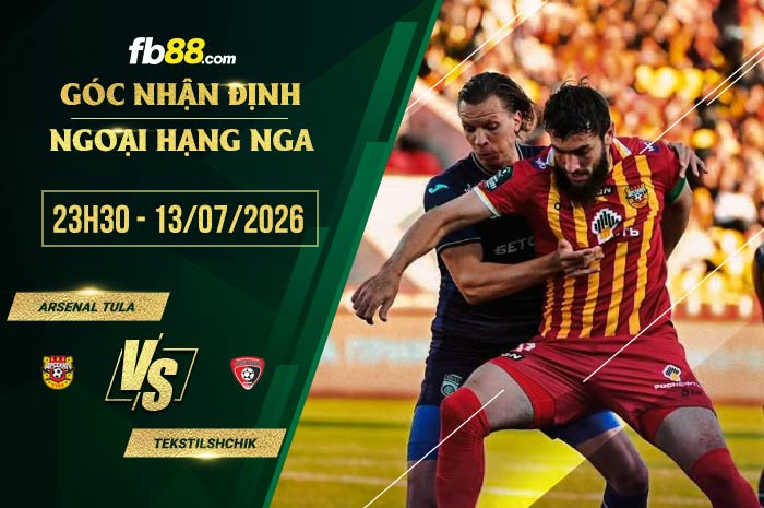 fb88-soi kèo Arsenal Tula vs Tekstilshchik