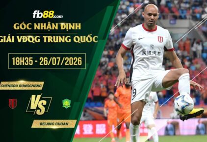fb88-soi kèo Chengdu Rongcheng vs Beijing Guoan