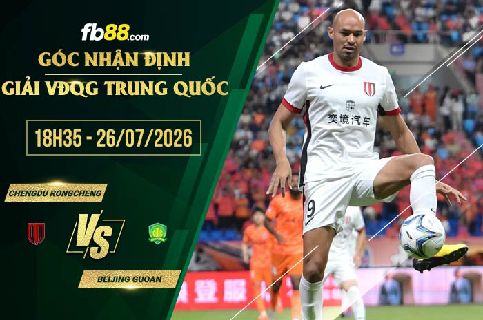 fb88-soi kèo Chengdu Rongcheng vs Beijing Guoan