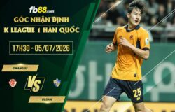 fb88-soi kèo Gwangju vs Ulsan