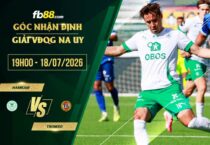 fb88-soi kèo HamKam vs Tromso
