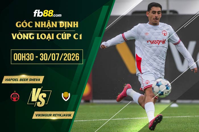 fb88-soi kèo Hapoel Beer Sheva vs Vikingur Reykjavik