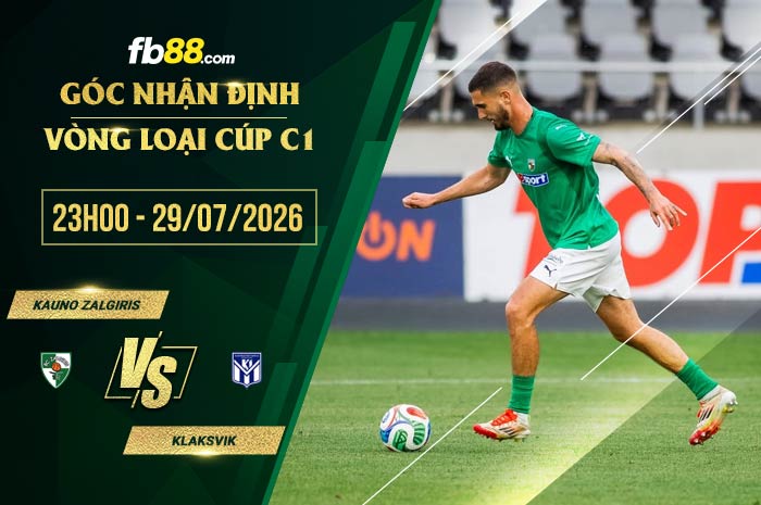 fb88-soi kèo Kauno Zalgiris vs Klaksvik