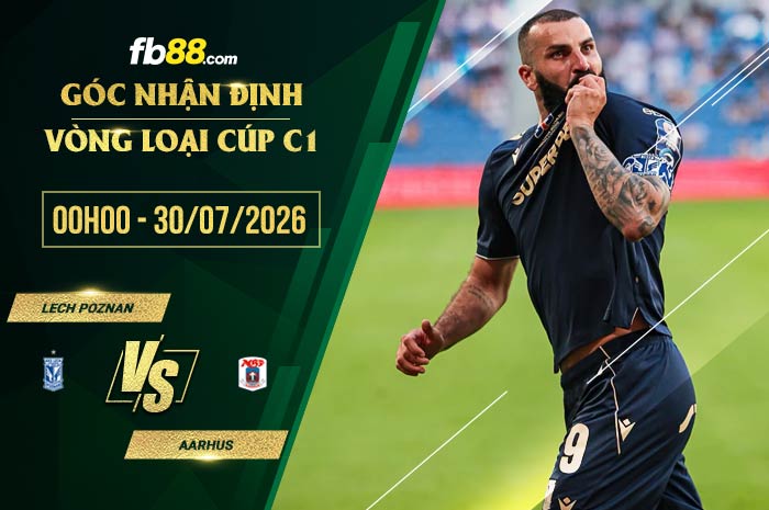 fb88-soi kèo Lech Poznan vs Aarhus