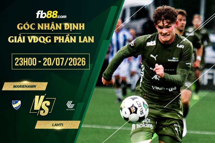 fb88-soi kèo Mariehamn vs Lahti
