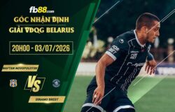 fb88-soi kèo Naftan Novopolotsk vs Dinamo Brest