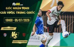 fb88-soi kèo Qingdao Hainiu vs Chengdu Rongcheng