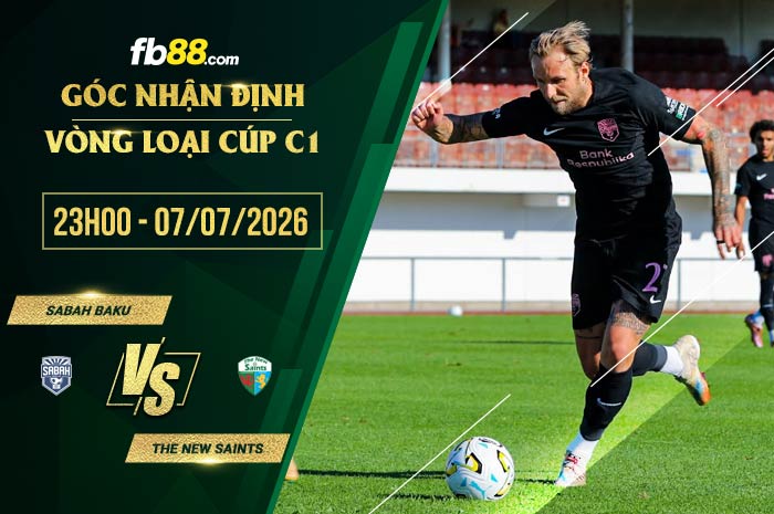 fb88-soi kèo Sabah Baku vs The New Saints