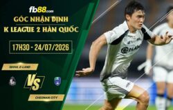 fb88-chi tiết kèo trận đấu Seoul E-Land vs Cheonan City