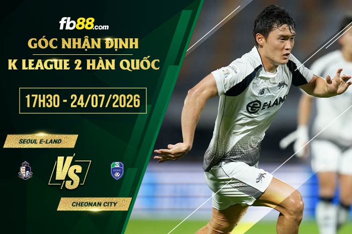 fb88-chi tiết kèo trận đấu Seoul E-Land vs Cheonan City