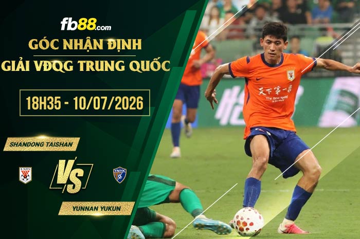 fb88-soi kèo Shandong Taishan vs Yunnan Yukun