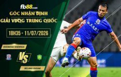 fb88-soi kèo Shanghai Shenhua vs Beijing Guoan