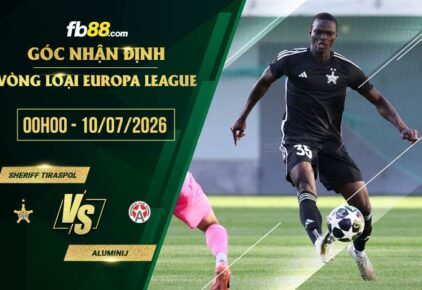 fb88-soi kèo Sheriff Tiraspol vs Aluminij