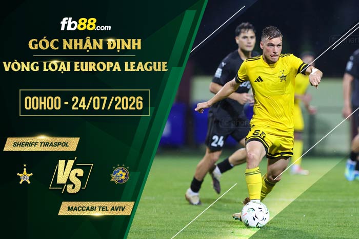 fb88-bảng kèo trận đấu Sheriff Tiraspol vs Maccabi Tel Aviv