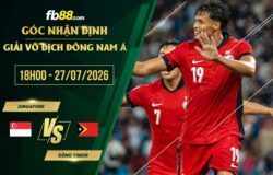 fb88-chi tiết kèo trận đấu Singapore vs Đông Timor