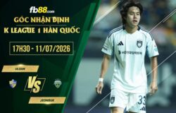 fb88-soi kèo Ulsan vs Jeonbuk