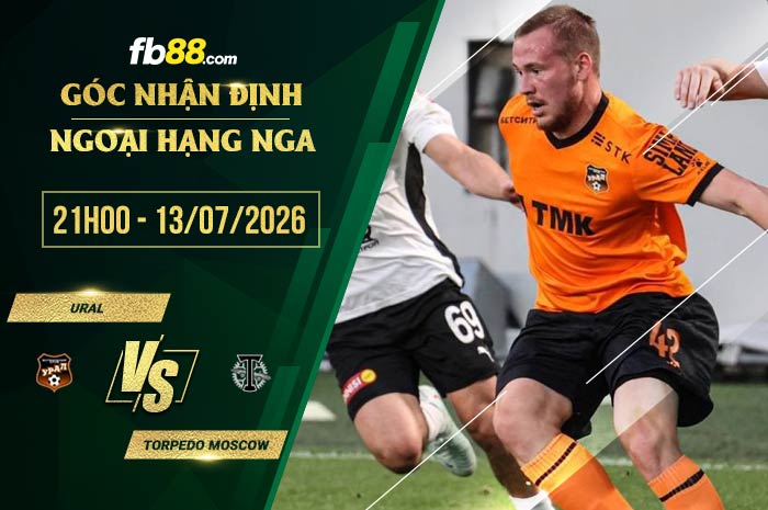fb88-chi tiết kèo trận đấu Ural vs Torpedo Moscow