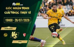 fb88-soi kèo Young Boys vs Sion