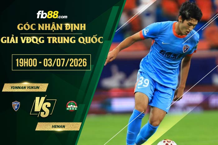fb88-soi kèo Yunnan Yukun vs Henan