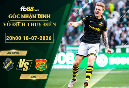 fb88-soi-keo-tran-dau-AIK-Solna-vs-GAIS-18-07-2026