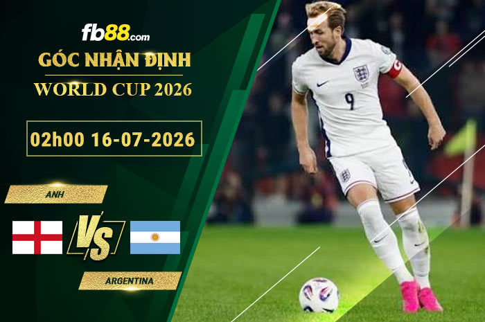 fb88-soi-keo-tran-dau-Anh-vs-Argentina-16-07-2026