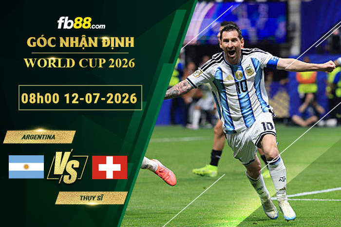 fb88-soi-keo-tran-dau-Argentina-vs-Thuy-Si-12-07-2026