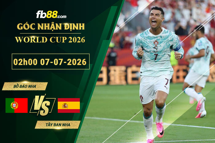 fb88-bang-keo-tran-dau-Bo-Dao-Nha-vs-Tay-Ban-Nha-07-07-2026