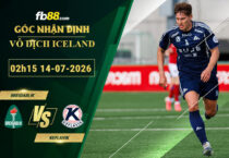 fb88-soi-keo-tran-dau-Breidablik-vs-Keflavik-14-07-2026