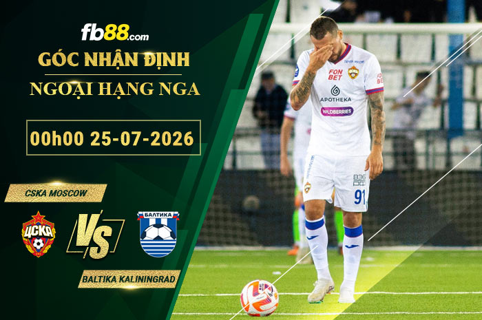 fb88-soi-keo-tran-dau-CSKA-Moscow-vs-Baltika-Kaliningrad-25-07-2026