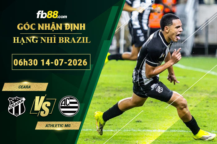 fb88-bang-keo-tran-dau-Ceara-vs-Athletic-MG-14-07-2026