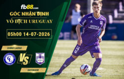 fb88-soi-keo-tran-dau-Cerro-Largo-vs-Defensor-14-07-2026