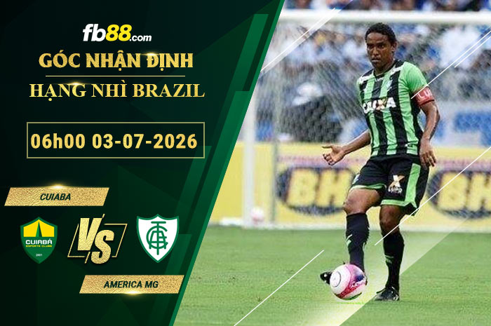 fb88-soi-keo-tran-dau-Cuiaba-vs-America-MG-03-07-2026