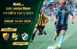 fb88-soi-keo-tran-dau-Djurgardens-vs-Halmstads-14-07-2026